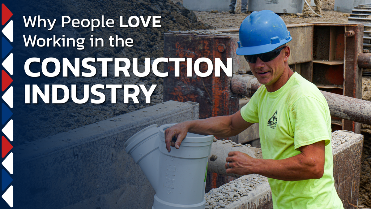 Why People Love Working in the Construction Industry 